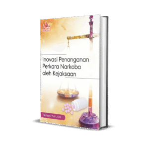 Inovasi Penanganan Perkara Narkoba oleh Kejaksaan