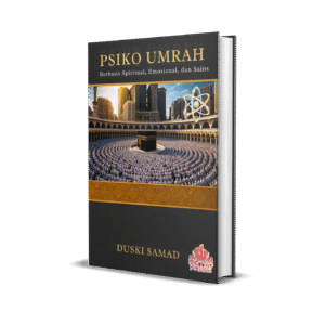 PSIKO UMRAH: Berbasis Spiritual, Emosional dan Sains