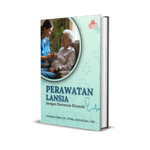 PERAWATAN LANSIA DENGAN DEMENSIA DIRUMAH