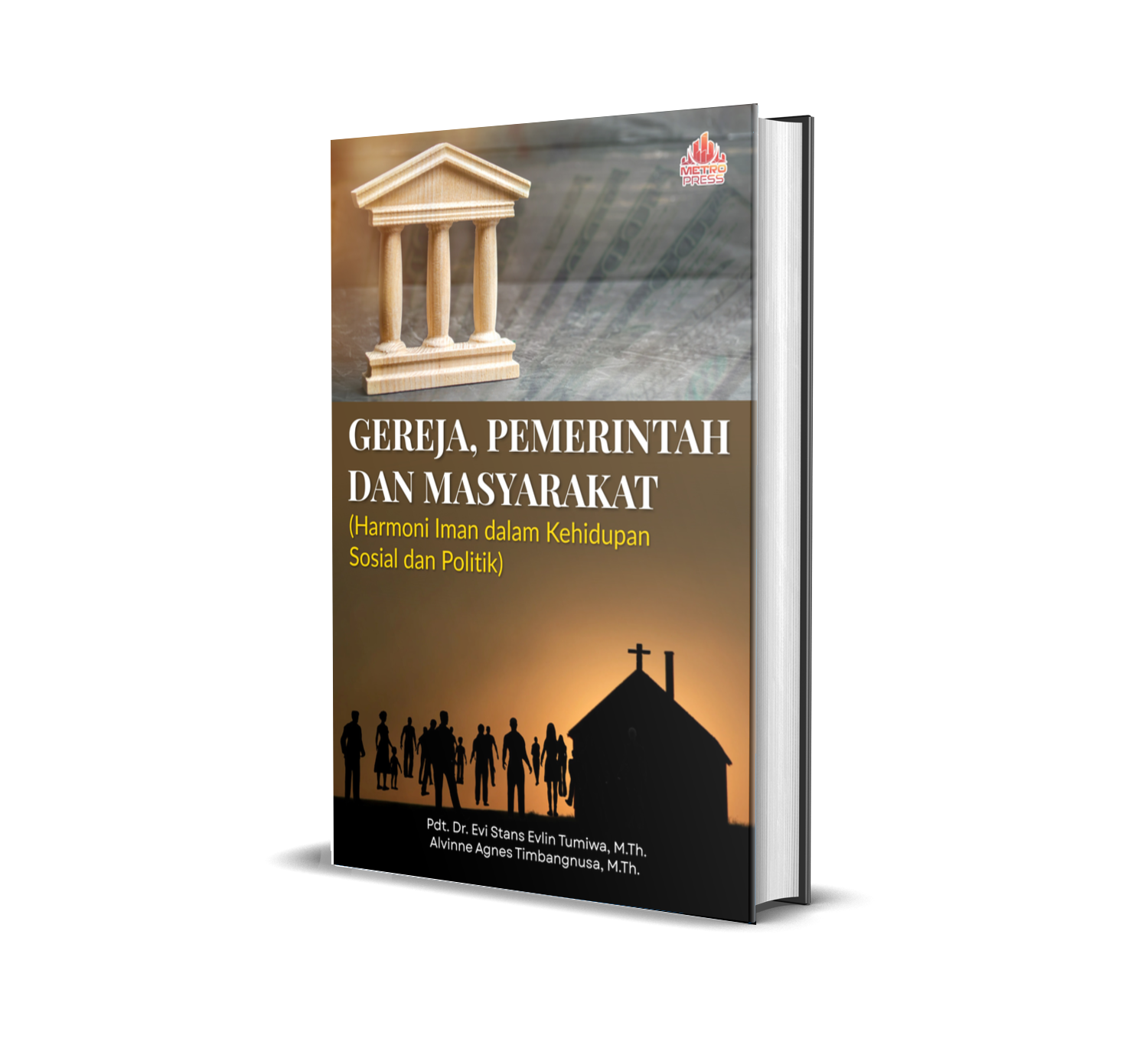 GEREJA, PEMERINTAH, DAN MASYARAKAT (Harmoni Iman dalam Kehidupan Sosial dan Politik)