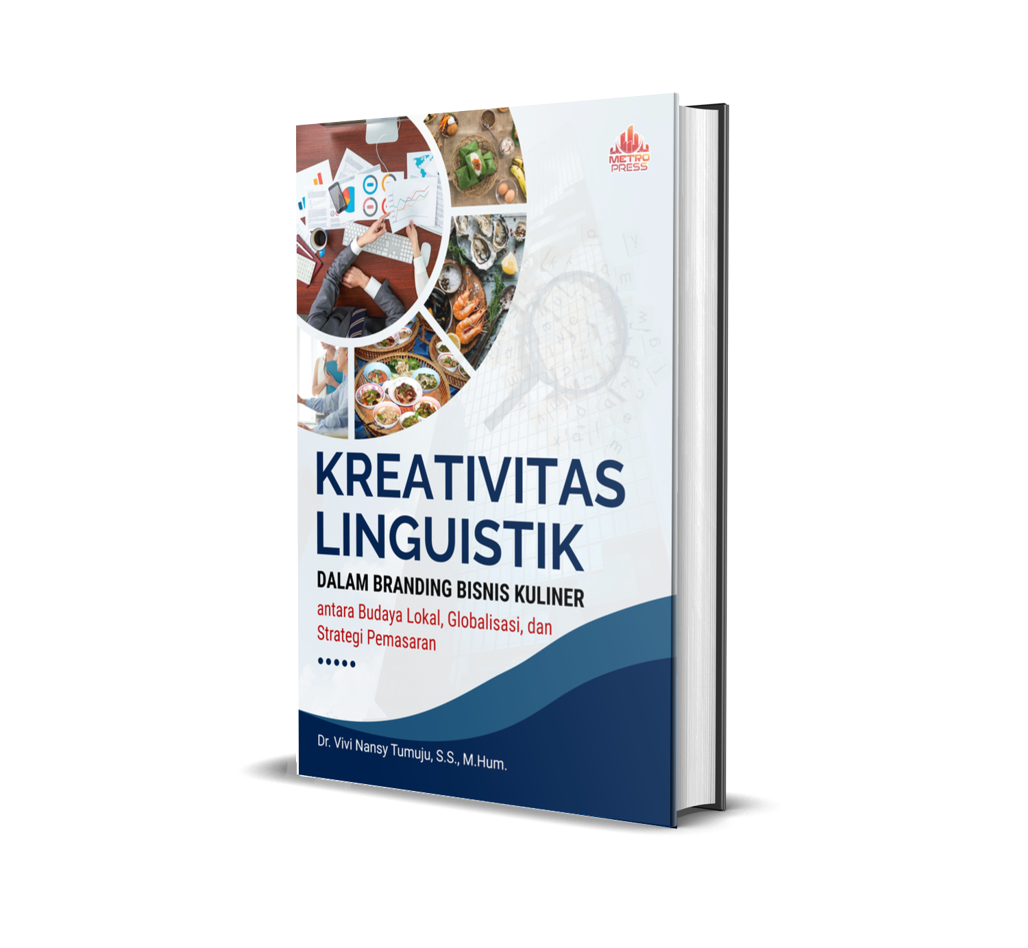 KREATIVITAS LINGUISTIK DALAM BRANDING BISNIS KULINER: antara Budaya Lokal, Globalisasi, dan Strategi Pemasaran