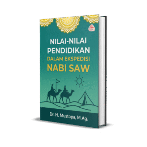 NILAI-NILAI PENDIDIKAN  DALAM EKSPEDISI NABI SAW