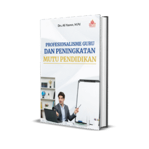 Profesionalisme Guru dan Peningkatan Mutu Pendidikan