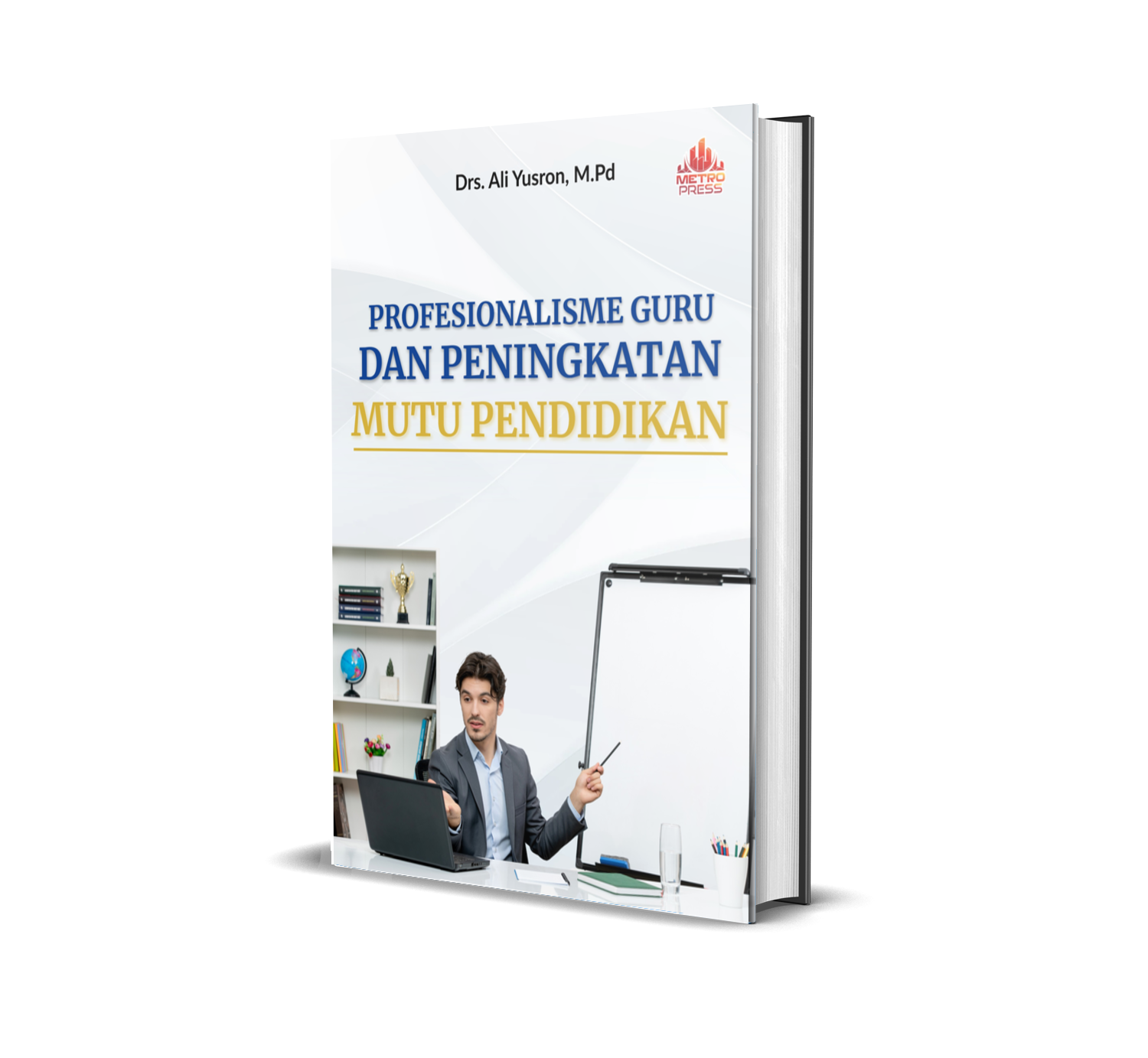Profesionalisme Guru dan Peningkatan Mutu Pendidikan
