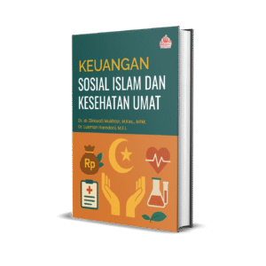 KEUANGAN SOSIAL ISLAM DAN  KESEHATAN UMAT
