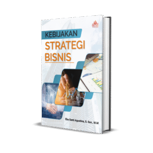 KEBIJAKAN STRATEGI BISNIS