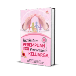 KESEHATAN PEREMPUAN DAN  PERENCANAAN KELUARGA