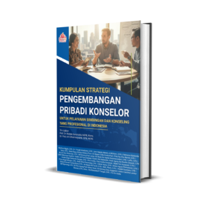 KUMPULAN STRATEGI  PENGEMBANGAN PRIBADI  KONSELOR UNTUK PELAYANAN  BIMBINGAN DAN KONSELING  YANG PROFESIONAL DI  INDONESIA