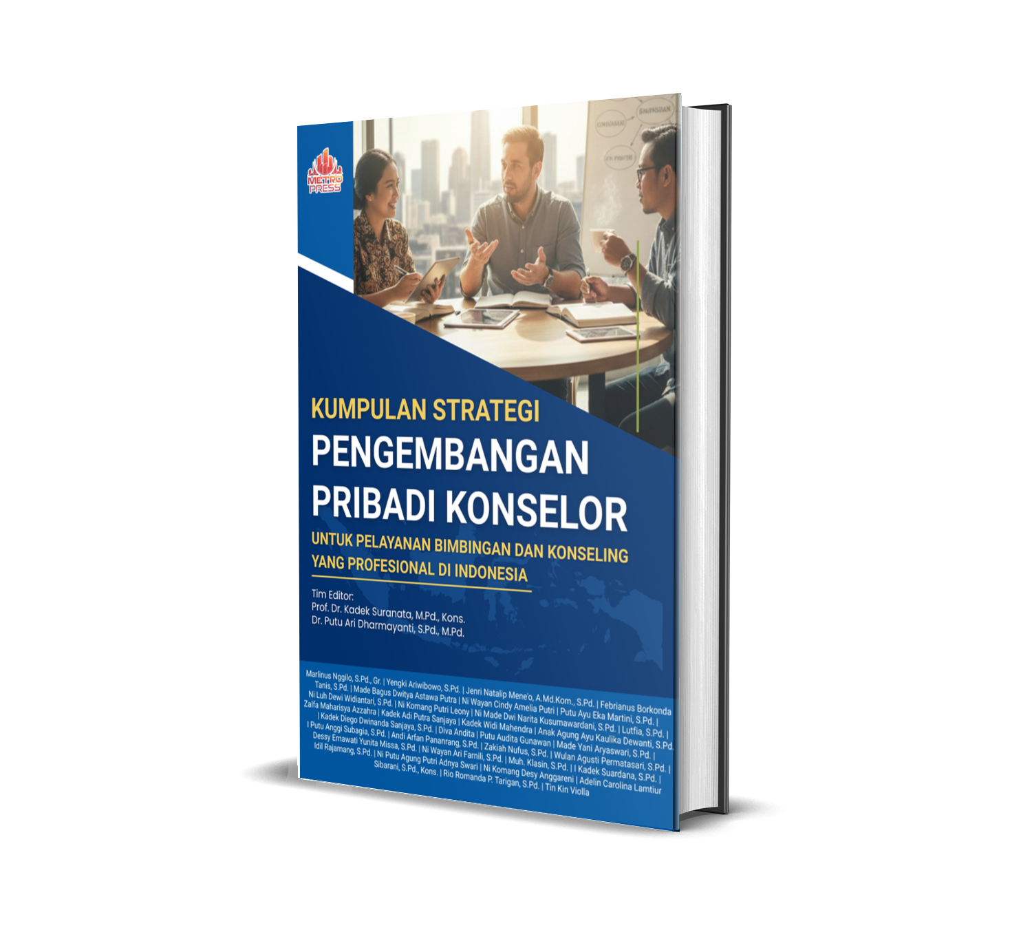KUMPULAN STRATEGI PENGEMBANGAN PRIBADI KONSELOR UNTUK PELAYANAN BIMBINGAN DAN KONSELING YANG PROFESIONAL DI INDONESIA