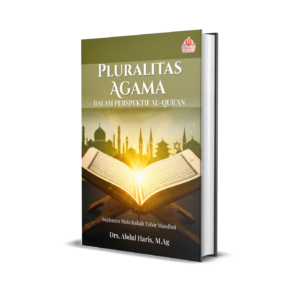 PLURALITAS AGAMA DALAM  PERSPEKTIF AL-QUR'AN