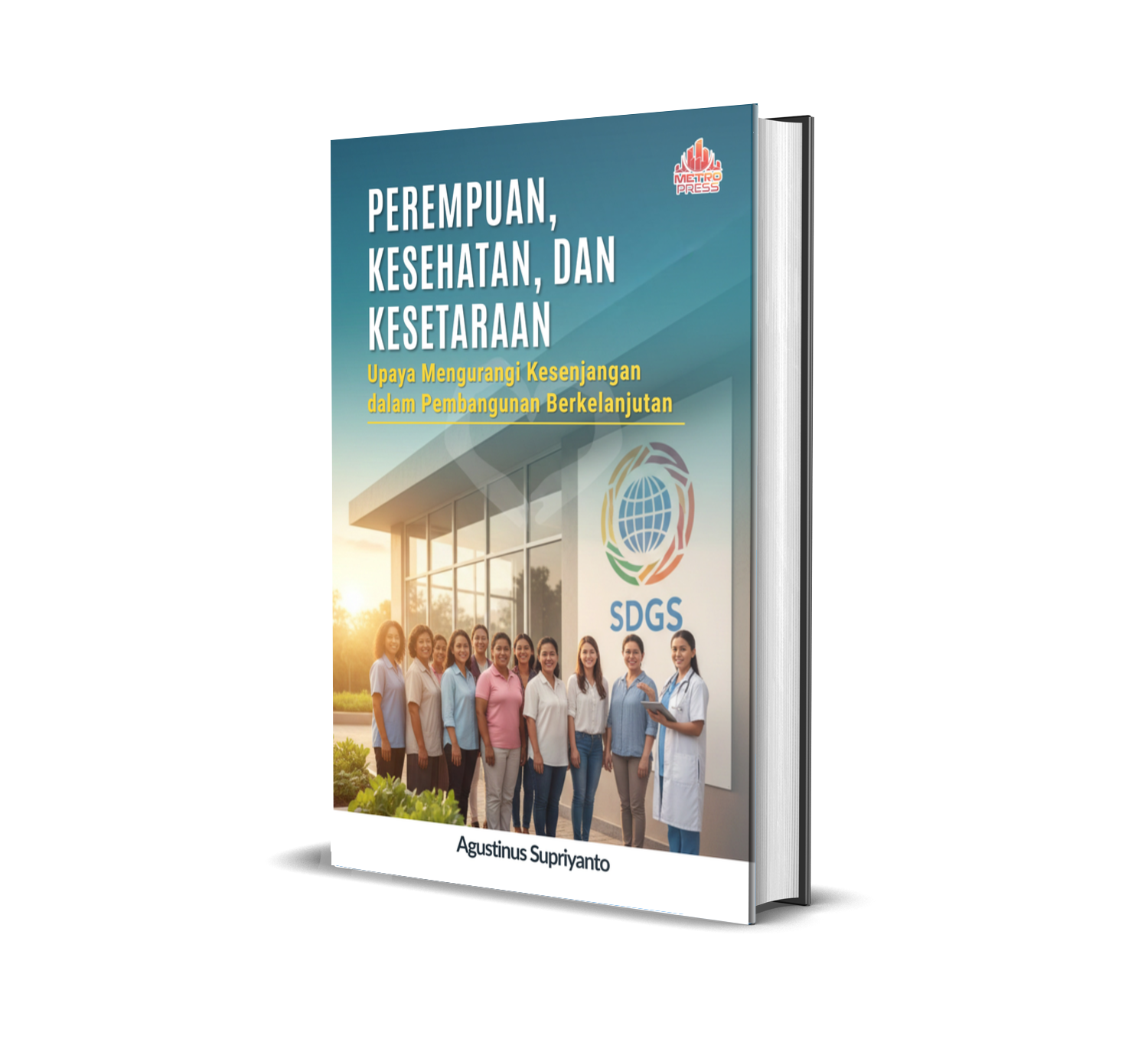 PEREMPUAN, KESEHATAN, DAN KESETARAAN: Upaya Mengurangi Kesenjangan dalam Pembangunan Berkelanjutan