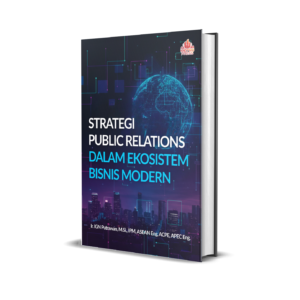 STRATEGI PUBLIC RELATIONS DALAM EKOSISTEM BISNIS MODERN