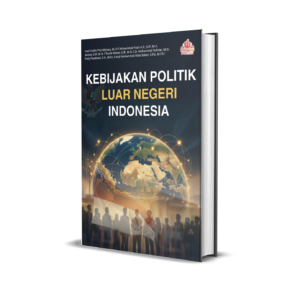 KEBIJAKAN POLITIK LUAR  NEGERI INDONESIA
