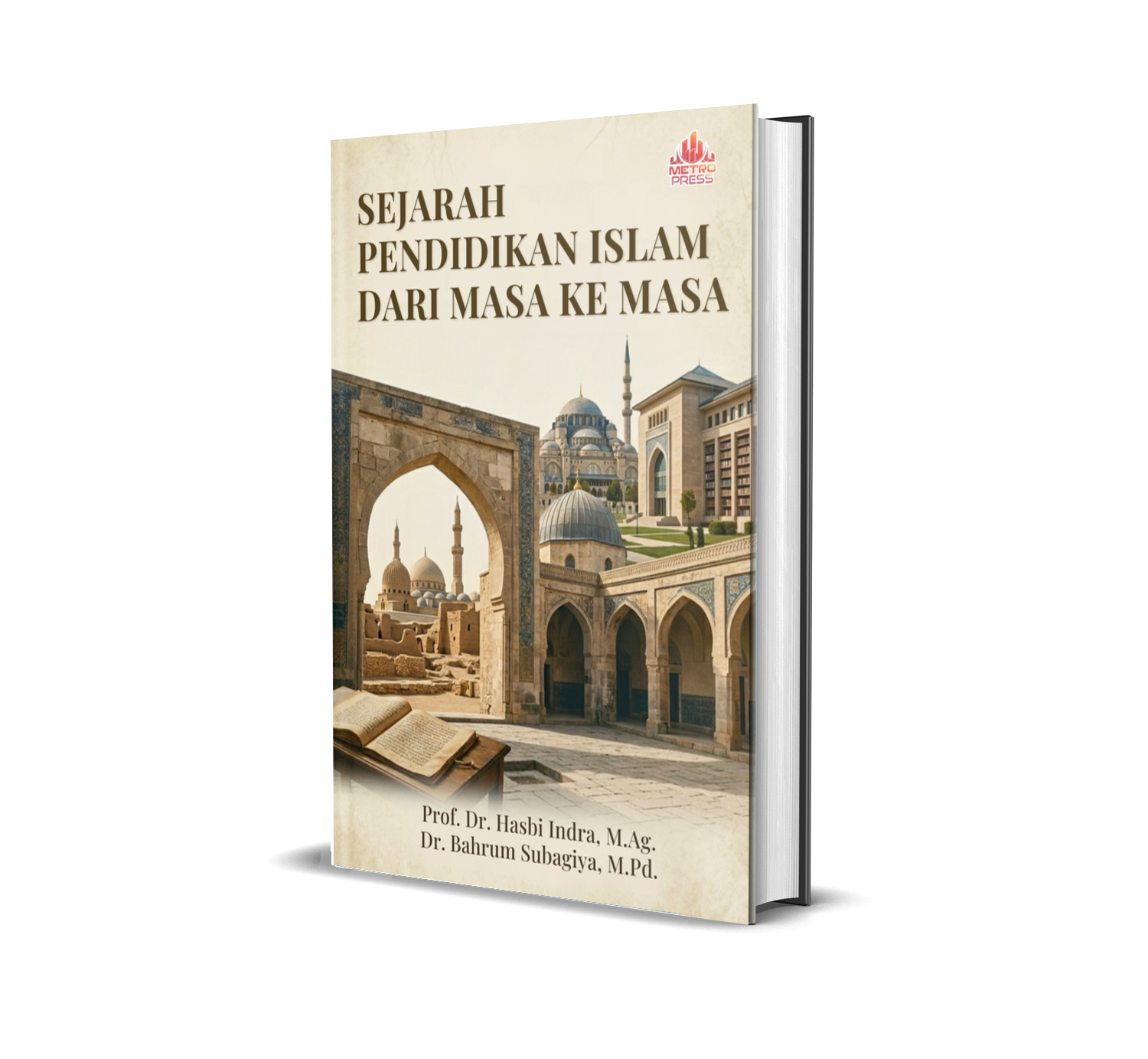 SEJARAH PENDIDIKAN ISLAM DARI MASA KE MASA