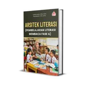 ARSITEK LITERASI (PEMBELAJARAN LITERASI MEMBACA FASE A)