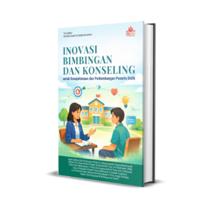 INOVASI BIMBINGAN DAN  KONSELING UNTUK  KESEJAHTERAAN DAN  PERKEMBANGAN PESERTA  DIDIK