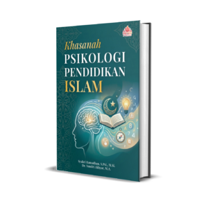 KHASANAH PSIKOLOGI  PENDIDIKAN ISLAM