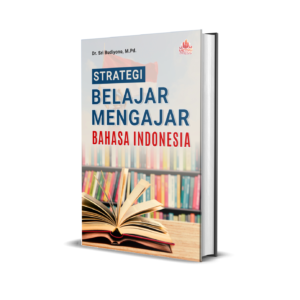 STRATEGI BELAJAR MENGAJAR BAHASA INDONESIA