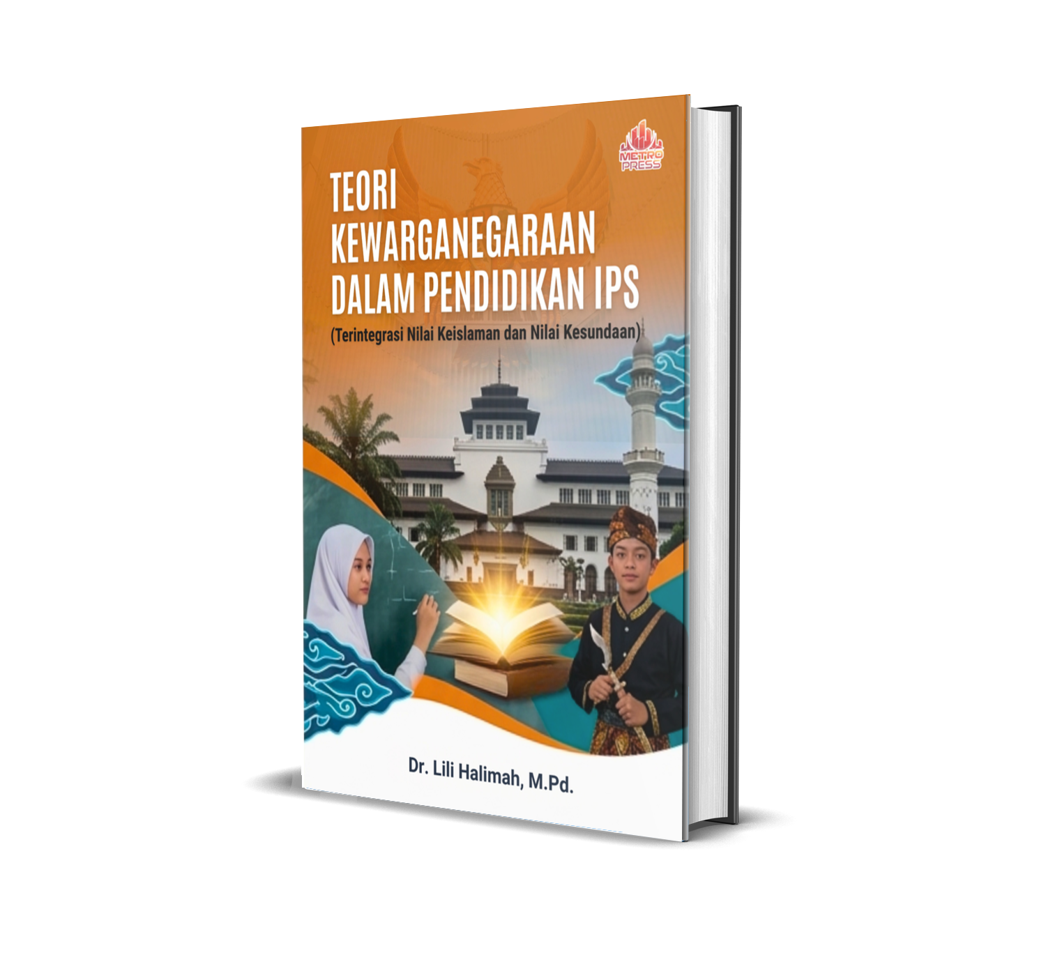 TEORI KEWARGANEGARAAN DALAM PENDIDIKAN IPS (TERINTEGRASI NILAI KEISLAMAN DAN NILAI KESUNDAAN)