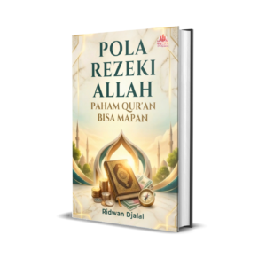 POLA REZEKI ALLAH:  PAHAM QUR’AN  BISA MAPAN