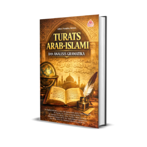 TURATS ARAB-ISLAMI DAN ANALISIS GRAMATIKA