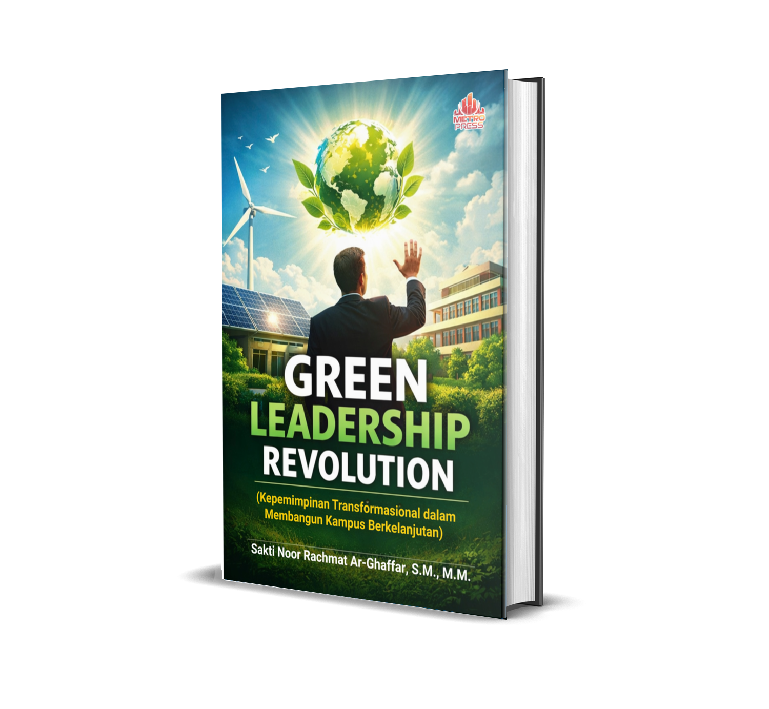 Green Leadership Revolution (Kepemimpinan Transformasional dalam Membangun Kampus Berkelanjutan)
