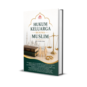 HUKUM KELUARGA DI DUNIA MUSLIM