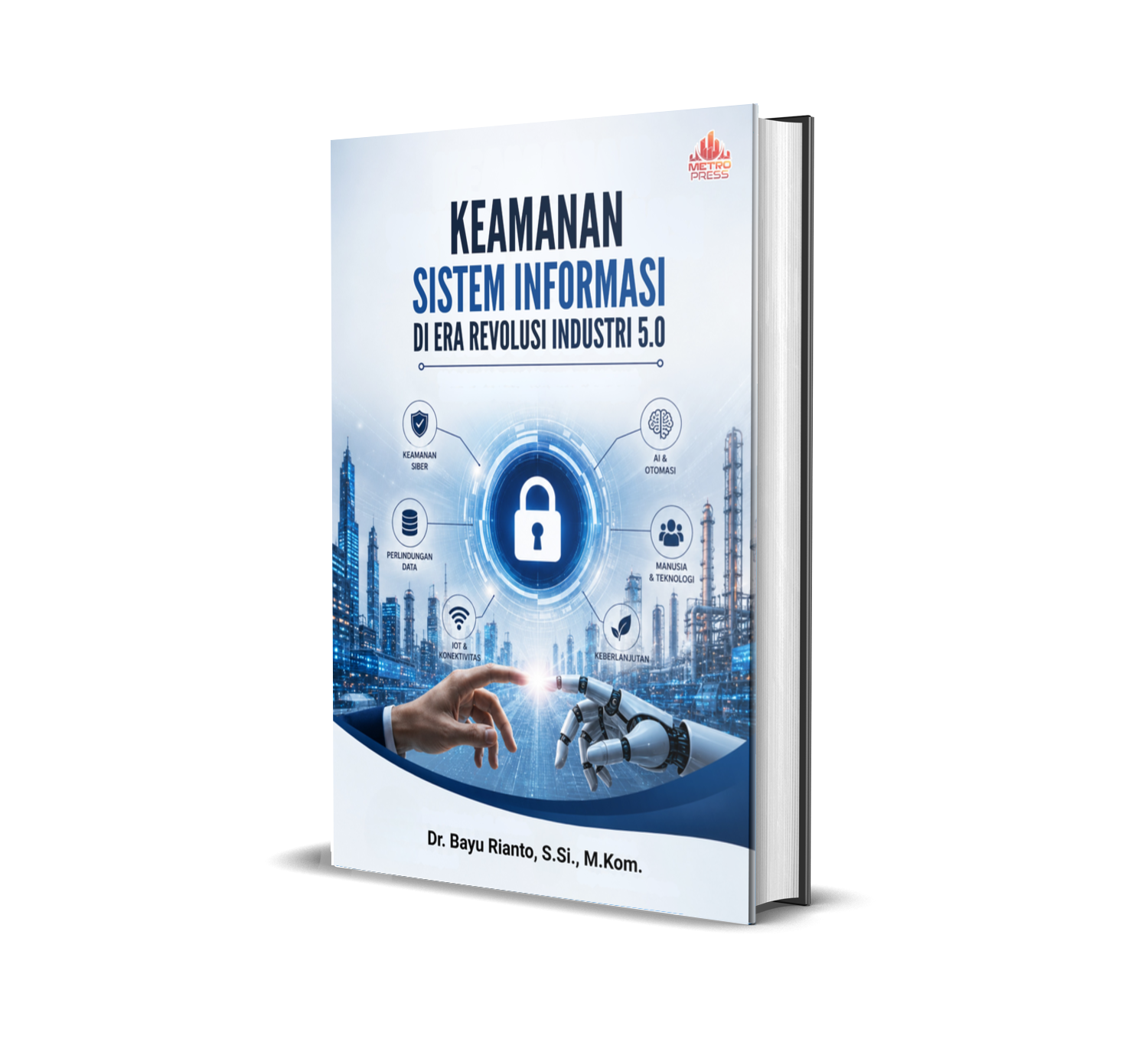 KEAMANAN SISTEM INFORMASI DI ERA REVOLUSI INDUSTRI 5.0