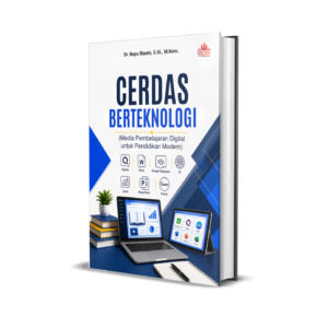 CERDAS BERTEKNOLOGI (MEDIA PEMBELAJARAN DIGITAL UNTUK PENDIDIKAN MODERN)