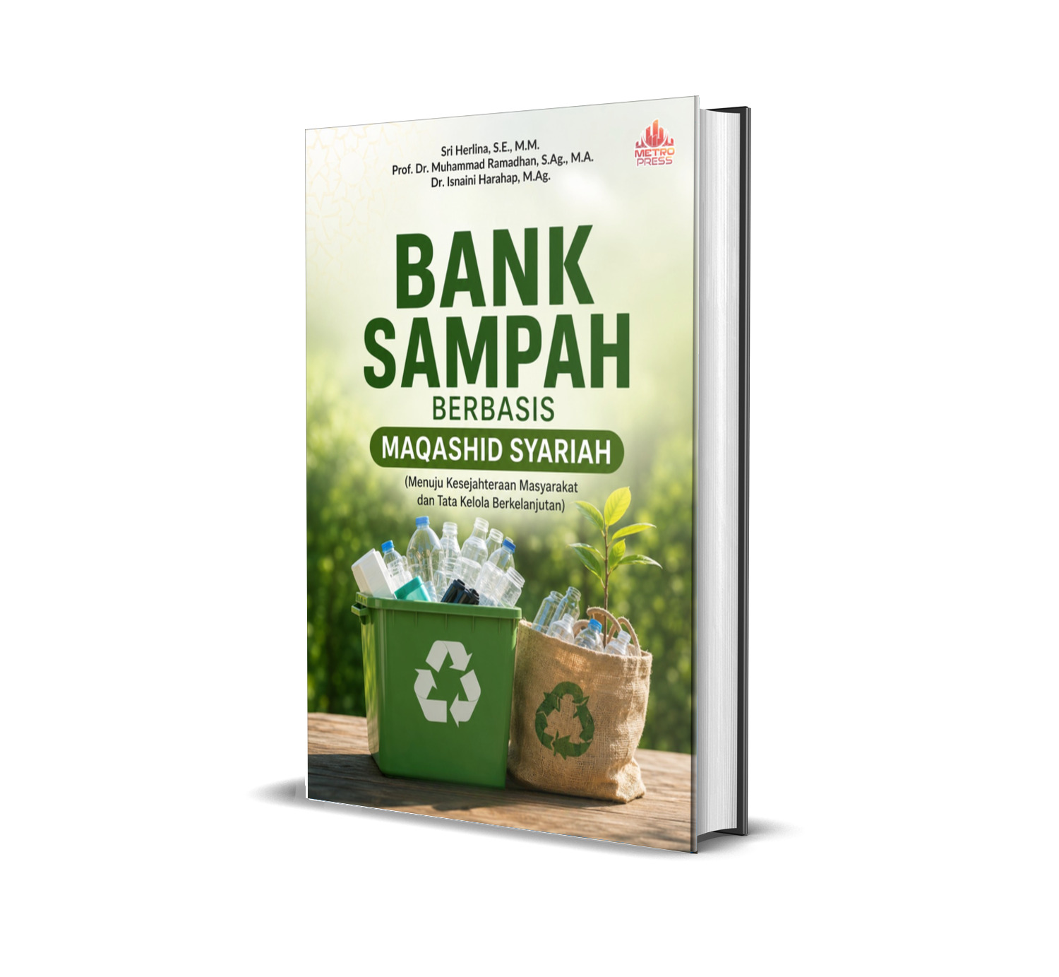 BANK SAMPAH BERBASIS MAQASHID SYARIAH (Menuju Kesejahteraan Masyarakat dan Tata Kelola Berkelanjutan)