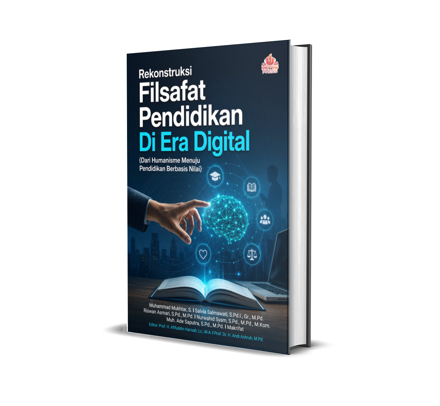 REKONSTRUKSI FILSAFAT PENDIDIKAN DI ERA DIGITAL (Dari Humanisme Menuju Pendidikan Berbasis Nilai)