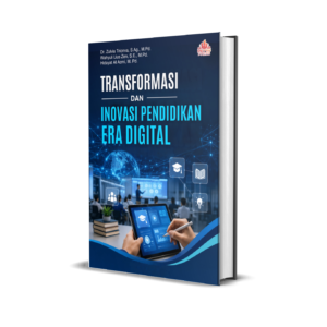 TRANSFORMASI DAN INOVASI PENDIDIKAN ERA DIGITAL