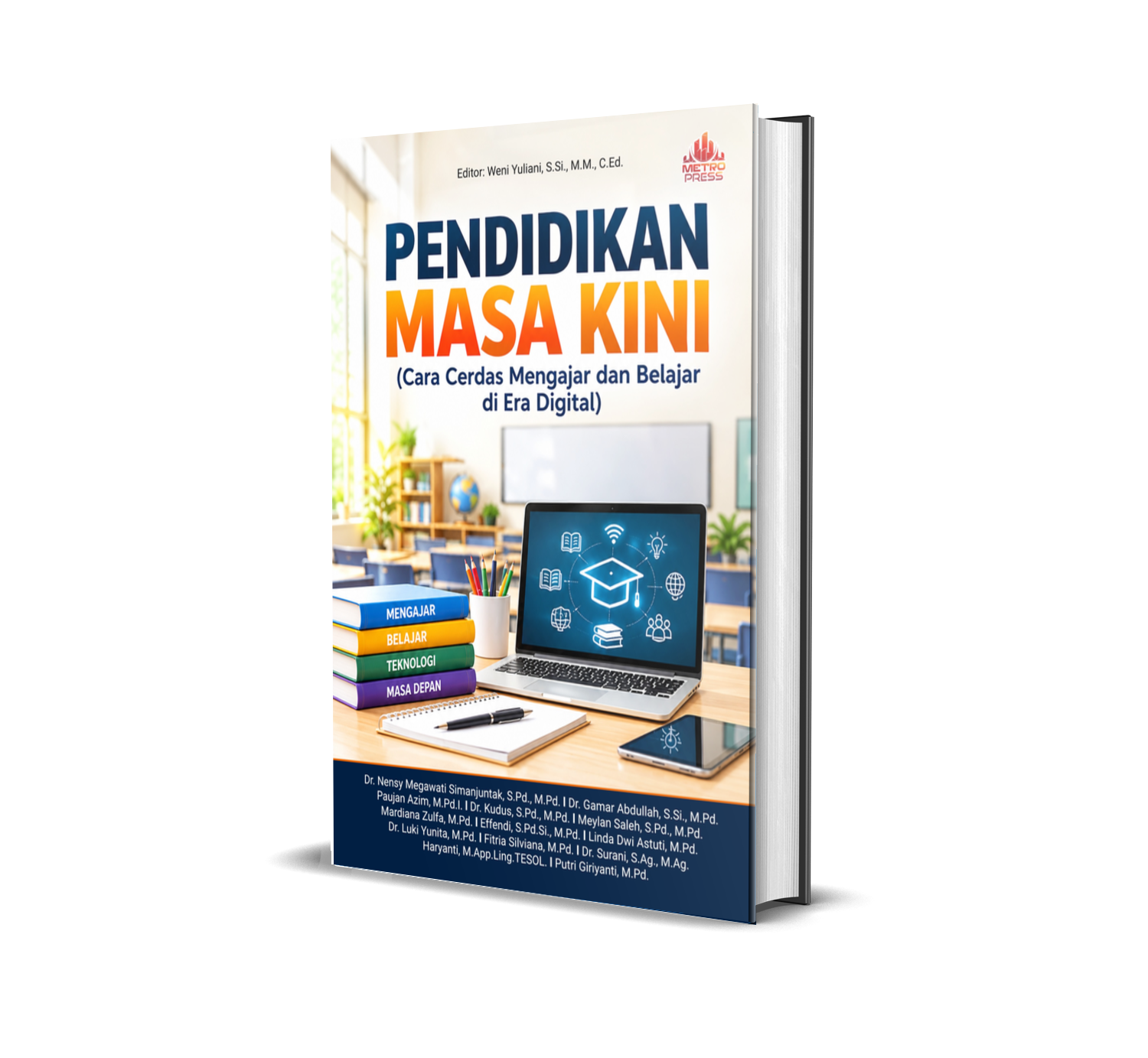 PENDIDIKAN MASA KINI (Cara Cerdas Mengajar dan Belajar di Era Digital)