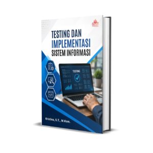 TESTING DAN IMPLEMENTASI SISTEM INFORMASI