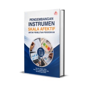 PENGEMBANGAN INSTRUMEN SKALA AFEKTIF UNTUK PENELITIAN PENDIDIKAN